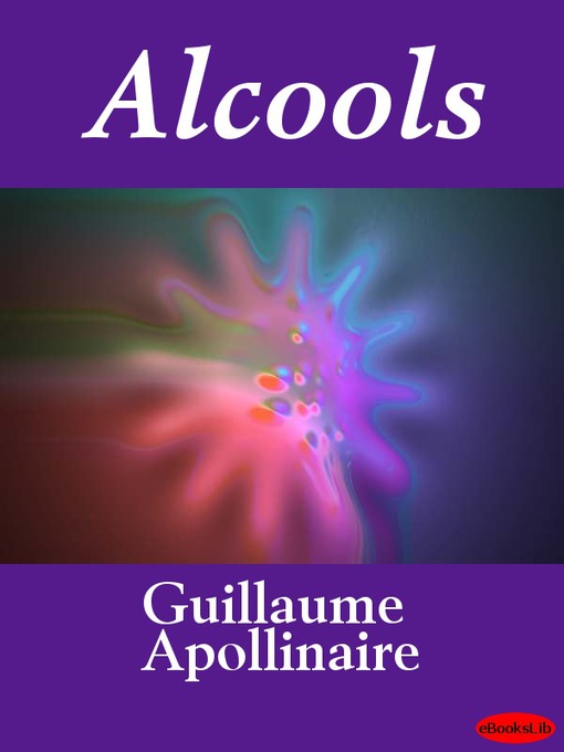 Title details for Alcools by Guillaume Apollinaire - Available